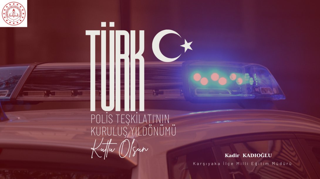 Milletimize büyük bir sadakatla hizmet eden vatanı ve milleti uğruna gerektiğinde en kıymetli varlığı olan canını  vermekten çekinmeyen Türk Polis Teşkilatı'nın  ''10 Nisan Polis Haftası'' kutlu olsun.