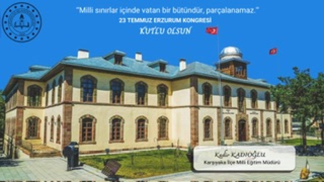 Erzurum Kongresi Kutlu Olsun