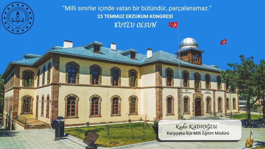 Erzurum Kongresi Kutlu Olsun