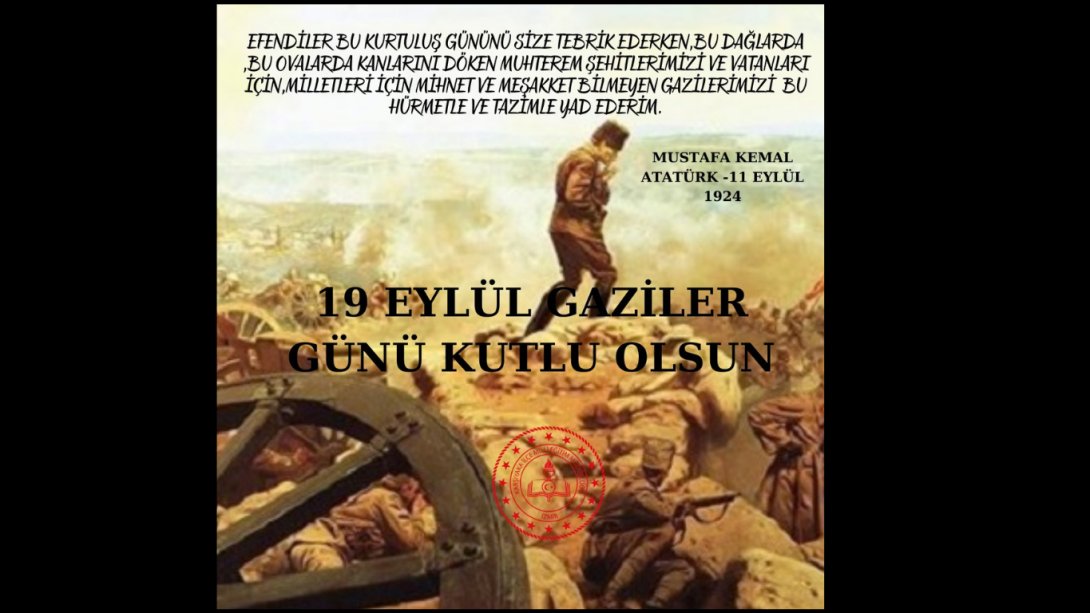 19 Eylül Gaziler Günü Kutlu Olsun.